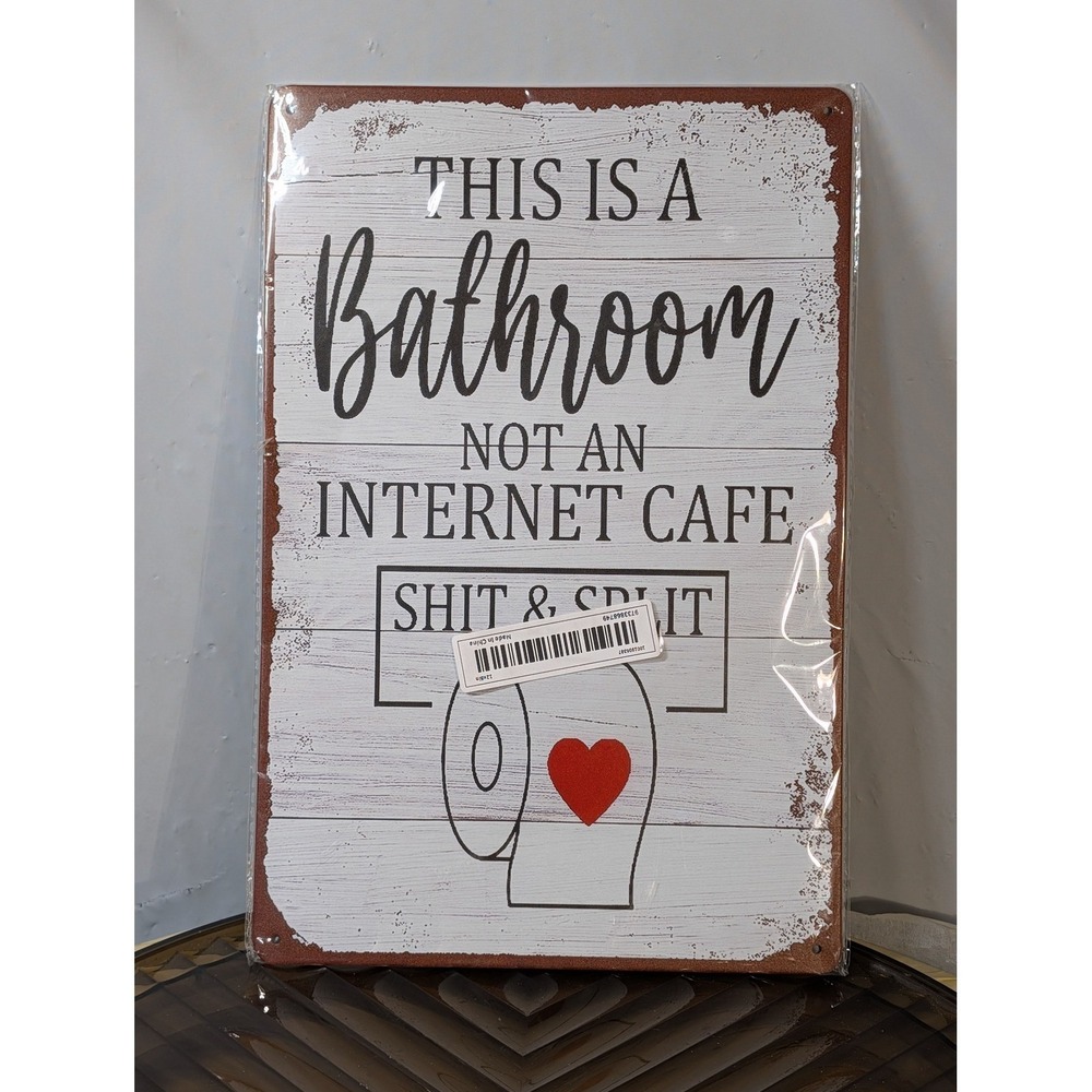 Funny Metal‎ Sign This Is A Bathroom Not An Internet Cafe Wall Decor 8x12